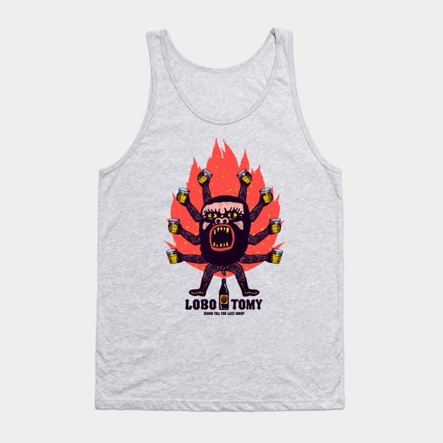 LOBO TOMY good till the last drop Tank Top by boozecruisecrew